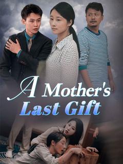 A Mother's Last Gift poster