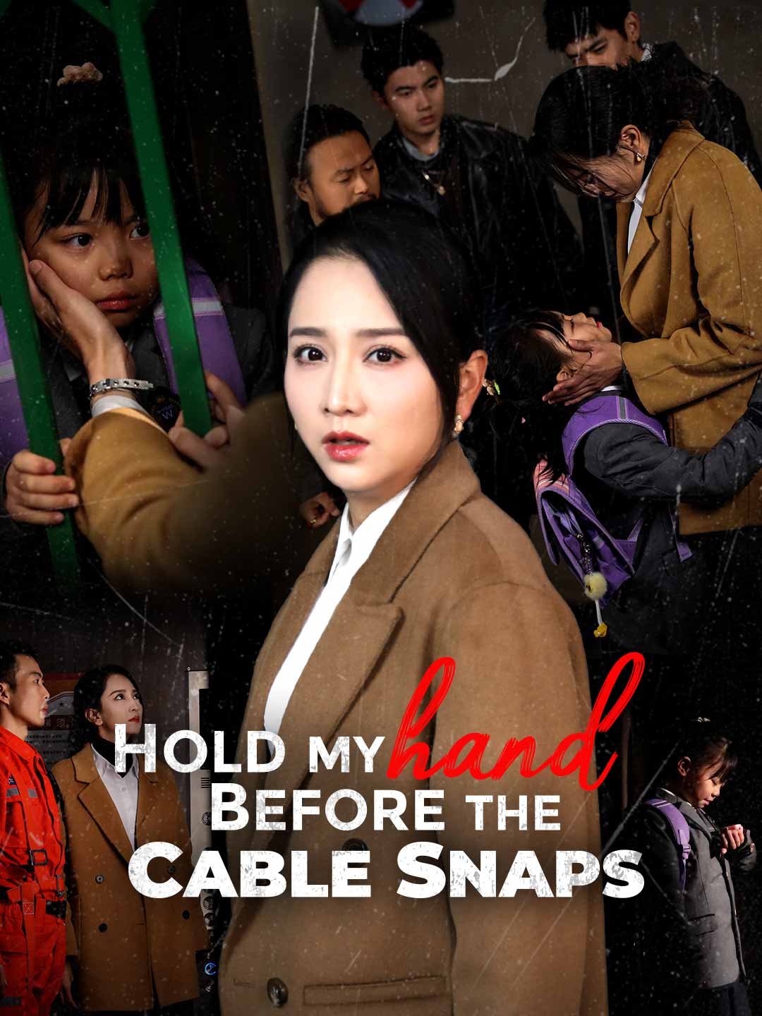 Hold My Hand Before the Cable Snaps poster