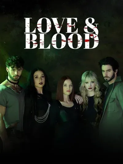 Love & Blood