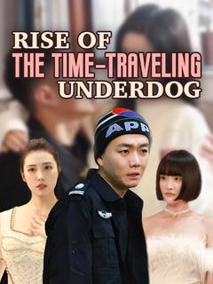 Rise of the Time-Traveling Underdog poster