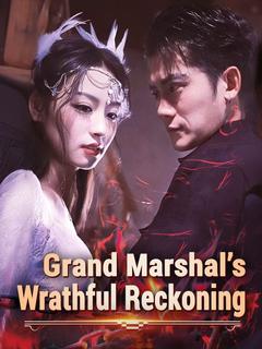 Grand Marshal's Wrathful Reckoning poster