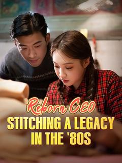 Reborn CEO: Stitching a Legacy in the '80s poster