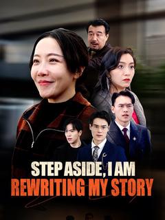Step Aside, I Am Rewriting My Story poster