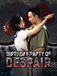Birthday Party of Despair poster
