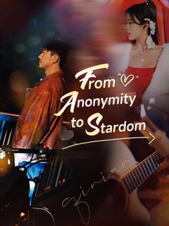 From Anonymity to Stardom poster