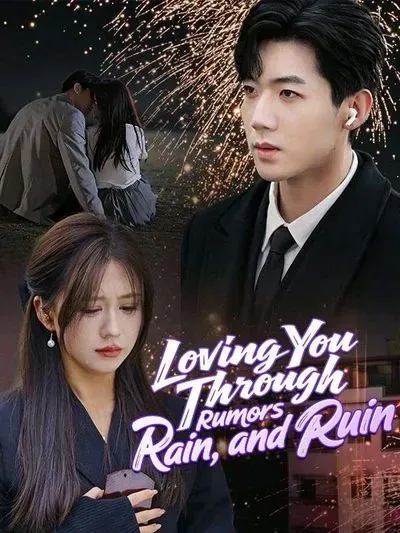 Loving You Through Rumors, Rain, and Ruin poster