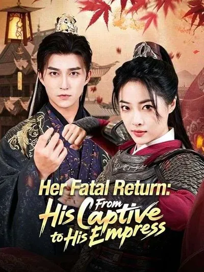 Her Fatal Return: From His Captive to His Empress poster