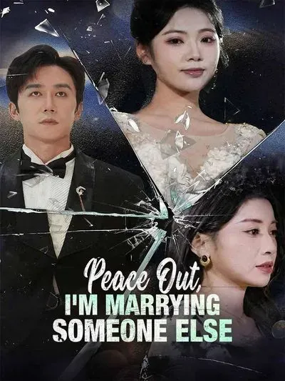 Peace Out, I’m Marrying Someone Else poster