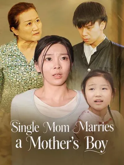 Single Mom Marries a Mother’s Boy poster