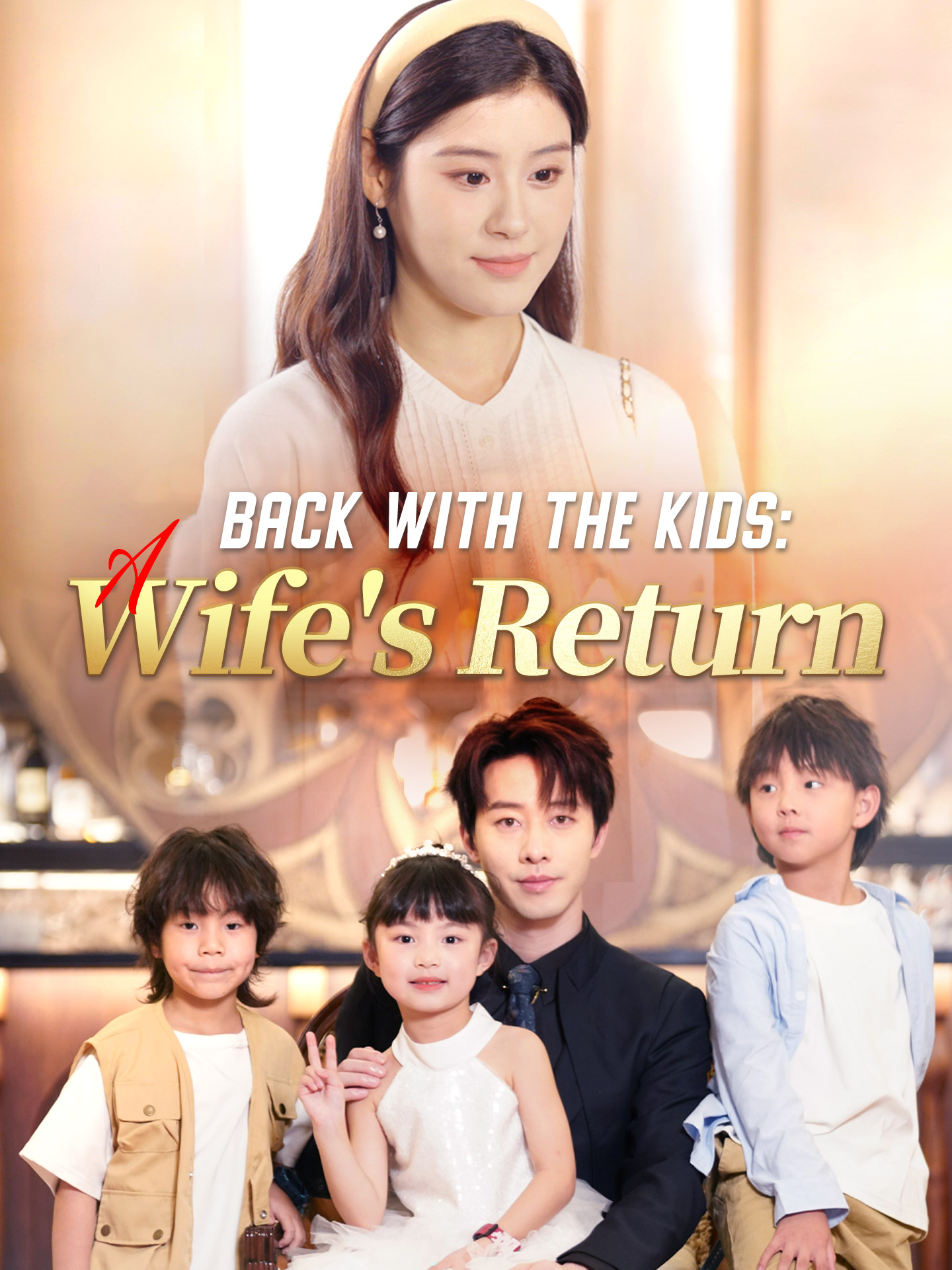 Back with the Kids: A Wife's Return poster
