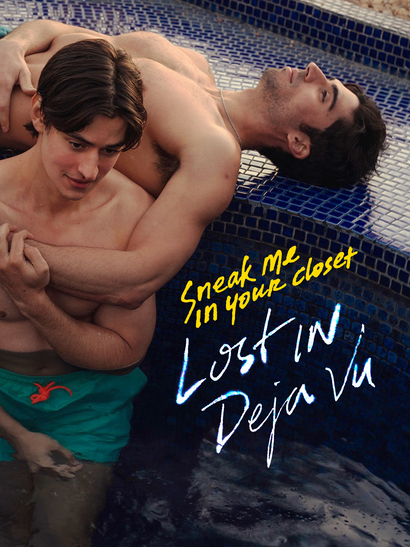 Sneak Me in Your Closet Lost in Deja Vu poster