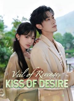 Veil of Revenge, Kiss of Desire poster