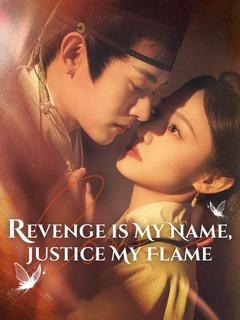Revenge is My Name, Justice My Flame poster