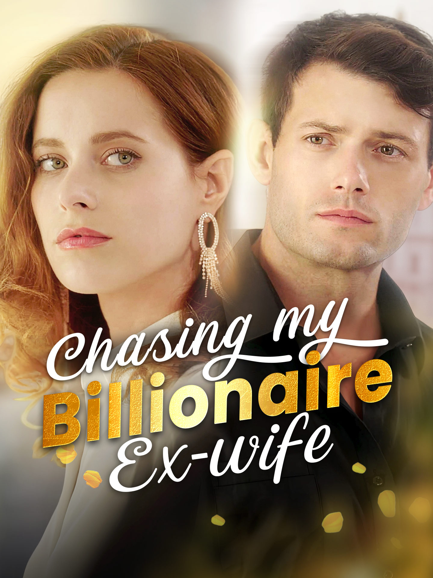Chasing My Billionaire Ex-wife poster