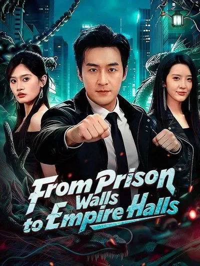 From Prison Walls to Empire Halls poster