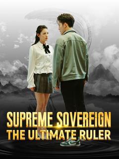 Supreme Sovereign: The Ultimate Ruler poster