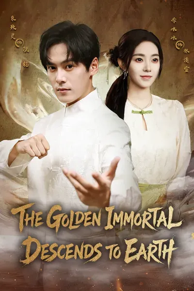 The Golden Immortal Descends to Earth poster