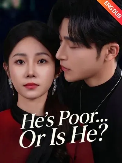 He’s Poor... or is He? poster