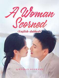A Woman Scorned（DUBBED) poster