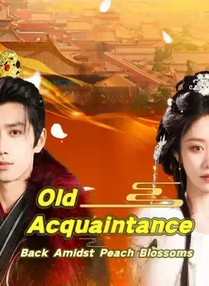 *old Acquaintance Back Amidst Peach Blossoms poster