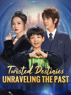 Twisted Destinies: Unraveling the Past poster