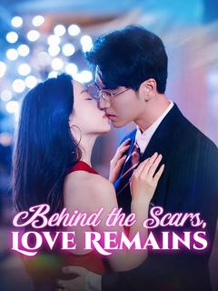 Behind the Scars, Love Remains poster