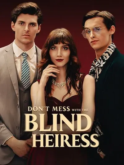 Don't Mess with the Blind Heiress