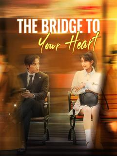 The Bridge to Your Heart poster
