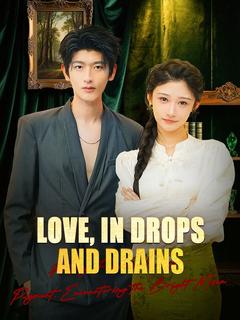 Love, in Drops and Drains poster