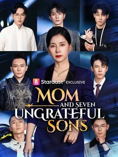 Mom and Seven Ungrateful Sons poster