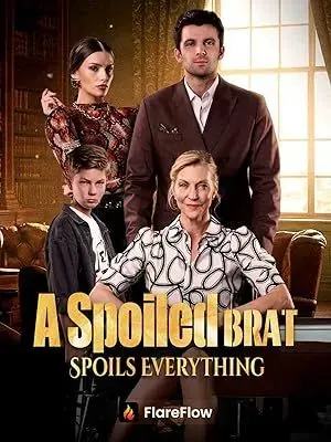 A Spoiled Brat Spoils Everything A Spoiled Brat Spoils Everything