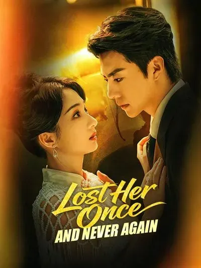 Lost Her Once, and Never Again poster
