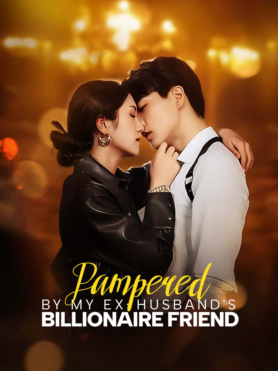 Pampered by My Ex-husband's Billionaire Friend poster