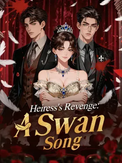 Heiress’s Revenge: A Swan Song poster