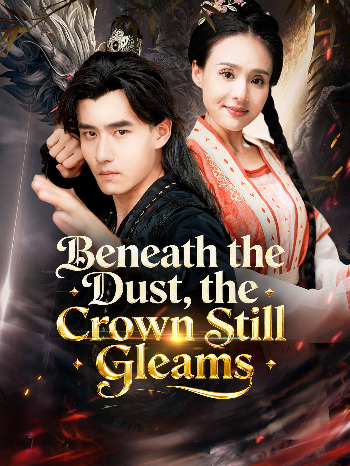 Beneath the Dust, the Crown Still Gleams poster