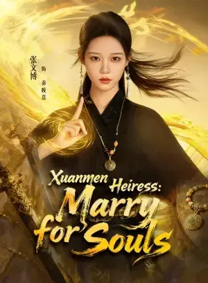 Xuanmen Heiress: Marry for Souls poster