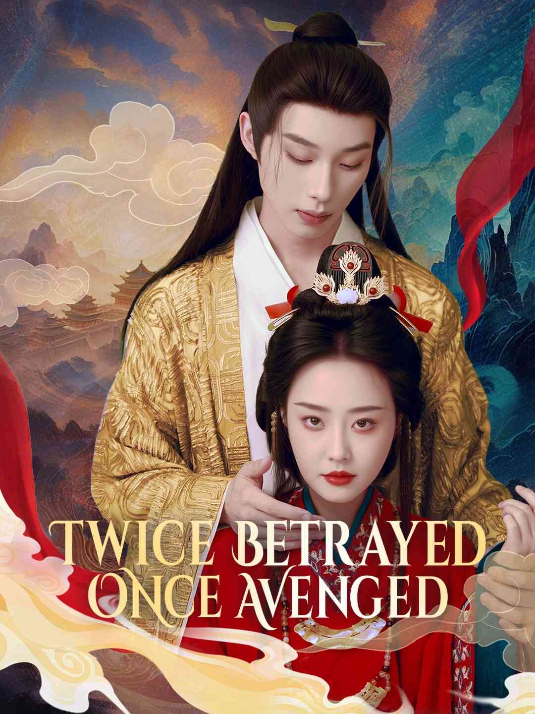 Twice Betrayed, Once Avenged poster