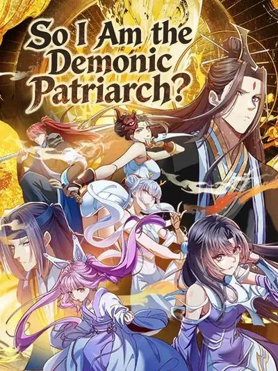 Turns Out I’m the Demonic Patriarch? poster