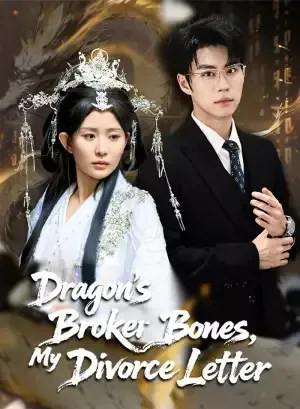 Dragon’s Broken Bones, My Divorce Letter poster