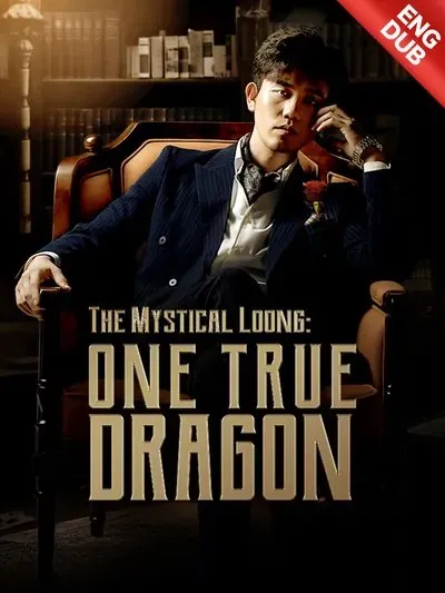 The Mystical Long: One True Dragon poster