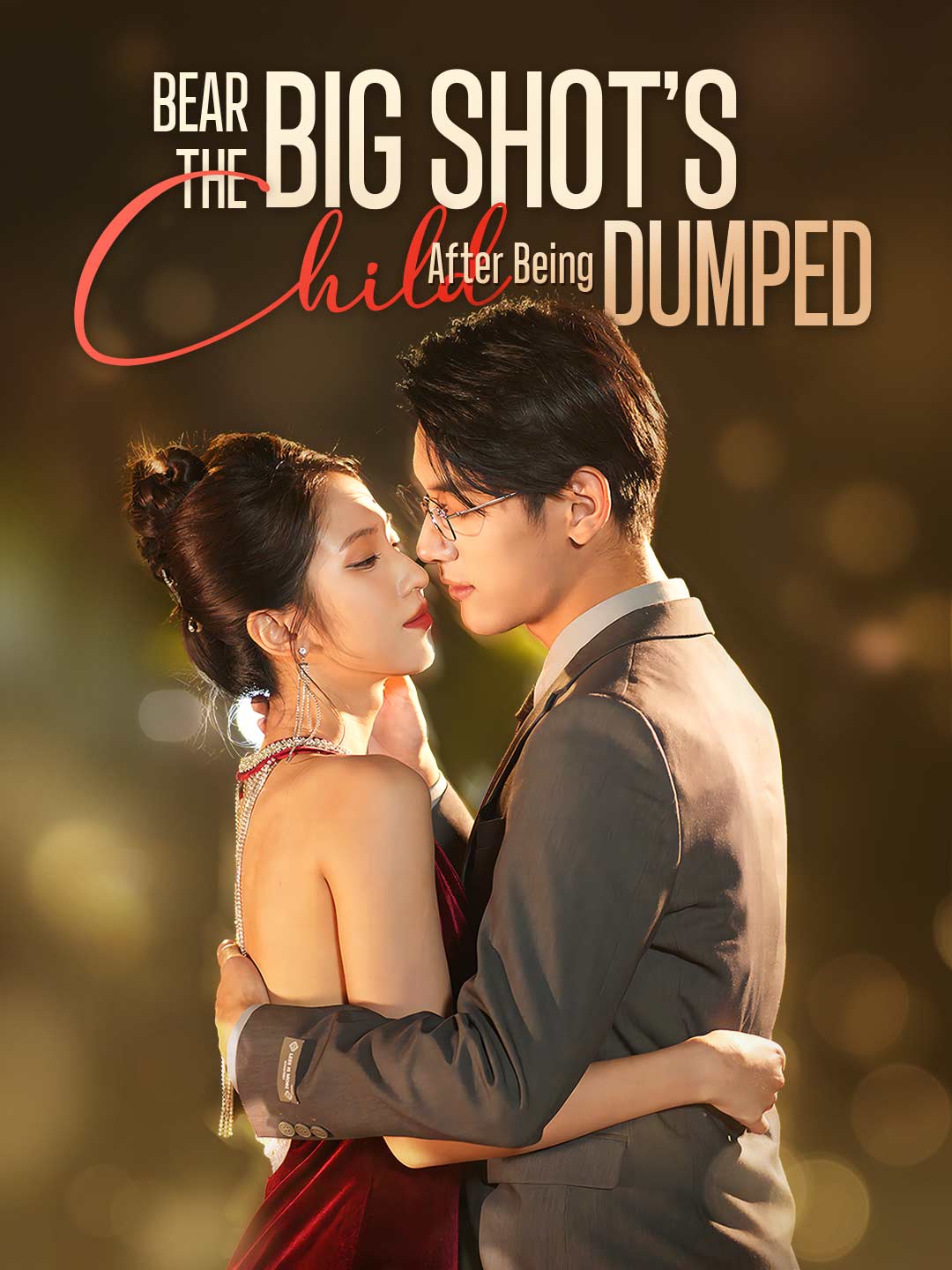 Bear the Big Shot's Child After Being Dumped poster