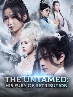 The Untamed: His Fury of Retribution poster