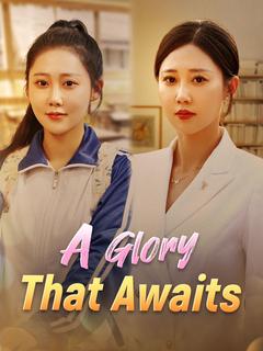 A Glory That Awaits poster