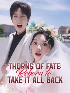 Thorns of Fate: Reborn to Take It All Back poster