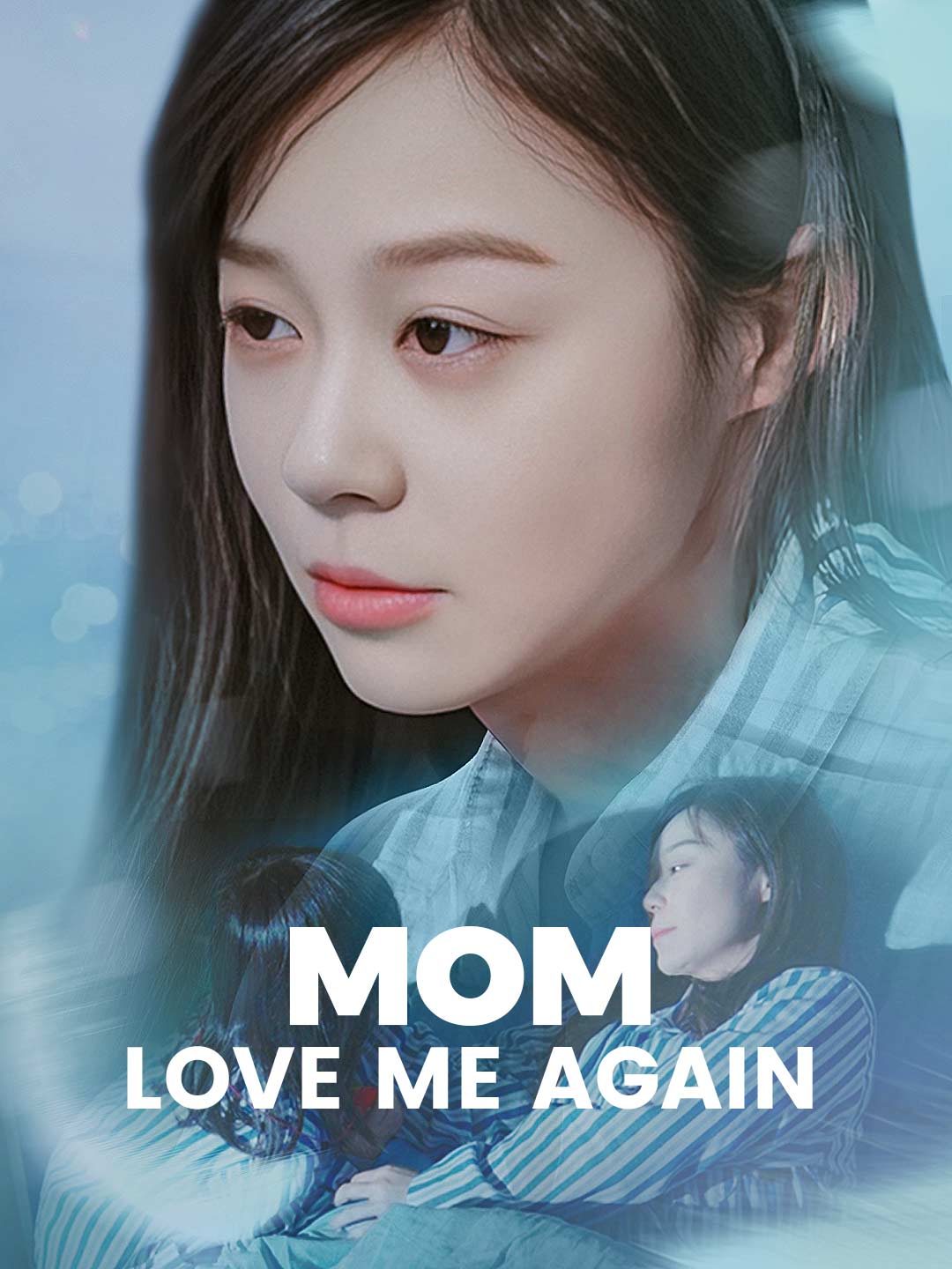 Mom, Love Me Again poster