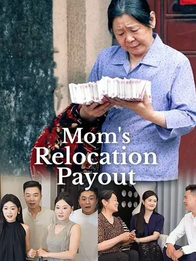 Mom’s Relocation Payout poster