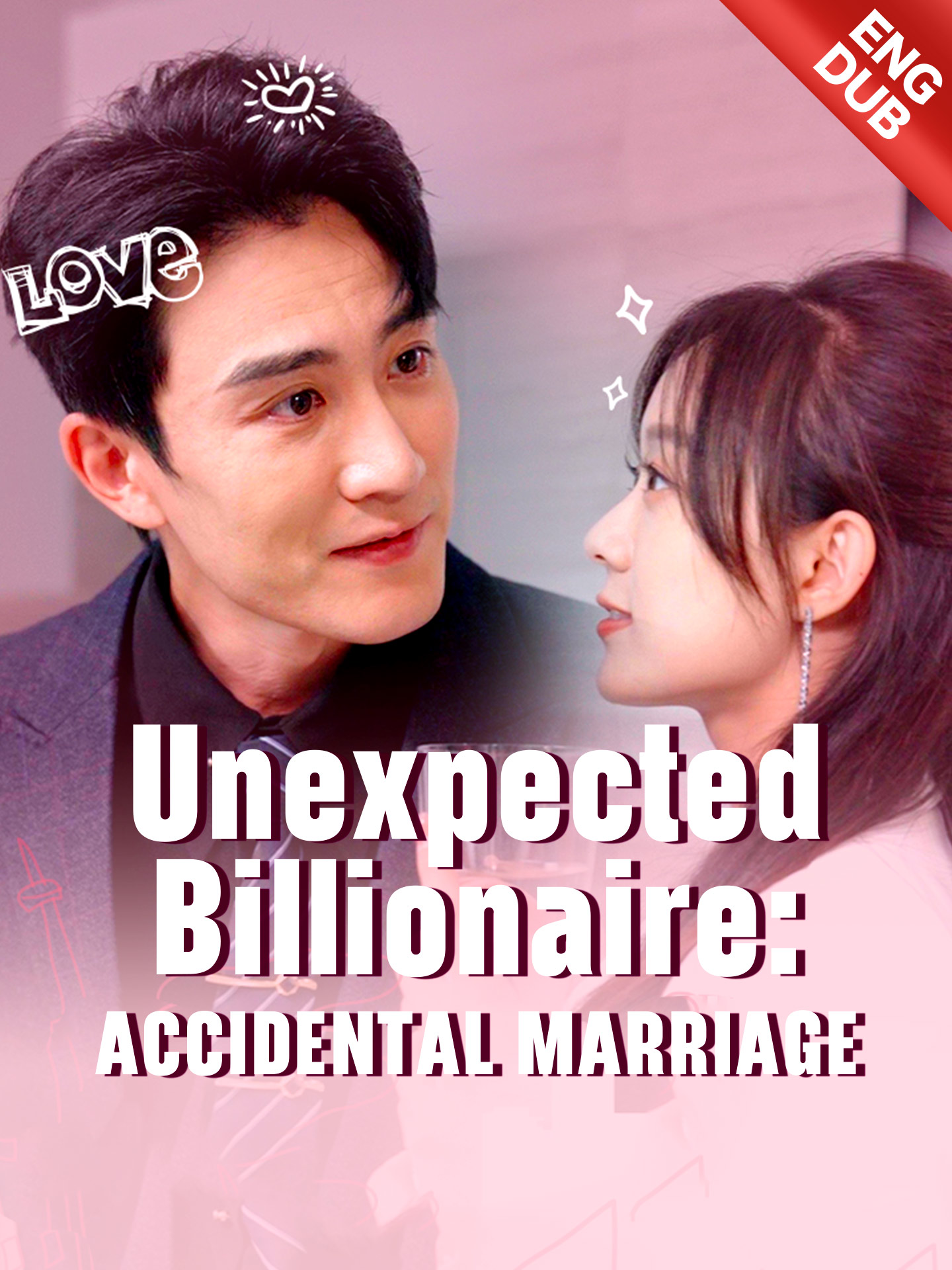 [ENG DUB] Unexpected Billionaire: Accidental Marriage poster