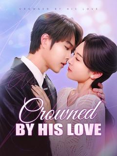 Crowned by His Love	(DUBBED) poster