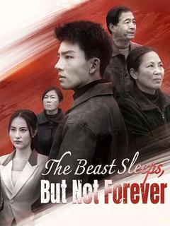 The Beast Sleeps, But Not Forever poster