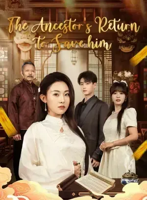 The Ancestor’s Return to Save Him poster